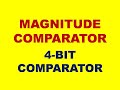 4-BIT COMPARATOR || MAGNITUDE COMPARATOR || FOUR BIT COMPARATOR || DLD || STLD | DIGITAL ELECTRONICS