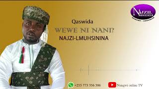 Hii ni #Qaswida mpya..Vijana kutoka #nungwi NAJZIL MUHSININA..wanauliza kwan wewe nani..