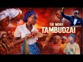 TAMBUDZAI OFFICIAL VIDEO (ZIMBABWEAN DRAMA)