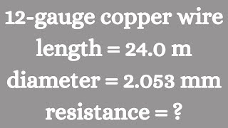 Copper Wire Resistance ~ Physics Resistance Problem