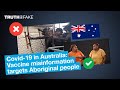 Covid-19 in Australia: Vaccine misinformation targets Aboriginal people • The Observers