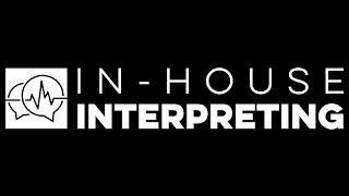 What is In-House Interpreting?