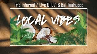 13 Slow Rock - Trio Infernal [Live 01.07.18 Bal Teahupoo]