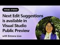Next Edit Suggestions is available in Visual Studio