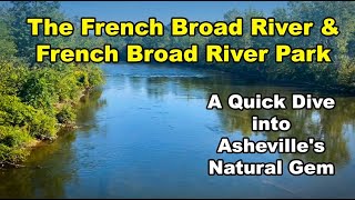 Discover the Magic of Asheville’s French Broad River!