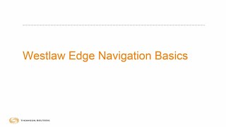 Westlaw Edge Navigation Basics