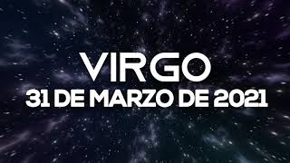 Horoscopo De Hoy Virgo - Miércoles - 31 de Marzo de 2021