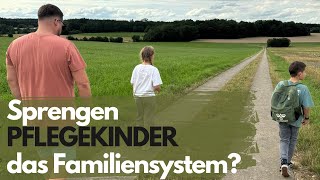 WIE EIN PFLEGEKIND DAS FAMILIENLEBEN AUF DEN KOPF STELLT