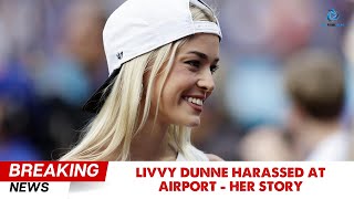 Livvy Dunne Speaks Out About Harassment by Middle-Aged Men at Airport। USA Prime News