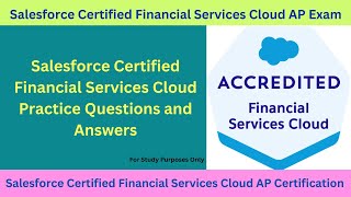 Salesforce Financial Services Cloud (FSC) AP Certification Questions and Answer (Study Guide)