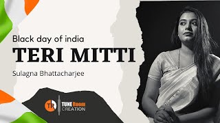 Teri Mitti - Kesari || Sulagna Bhattacharjee || Female Cover
