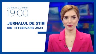 Jurnalul orei 19:00, 14.02.2024