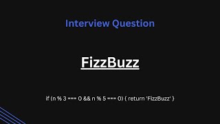 FizzBuzz - FrontPrep - JavaScript Interview