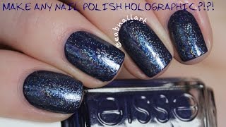 How to Make Any Nail Polish Holographic?!?!?