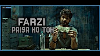 Paisa Hai Toh | Farzi | Shahid Kapoor