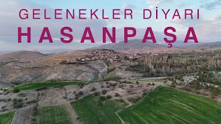 Gelenekler Diyarı Hasanpaşa | 4K