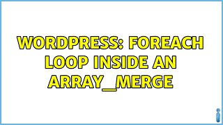 Wordpress: Foreach loop inside an array_merge