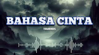 TAMBNAS - BAHASA CINTA (OFFICIAL AUDIO)