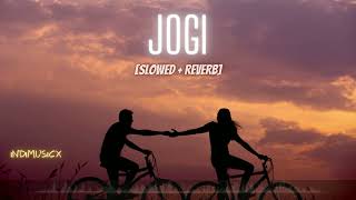 Jogi [Slowed+Reverb]- Yasser D | Aakanksha S | Indimusicx | #Jogi #arko  #SlowedandReverb #lofi