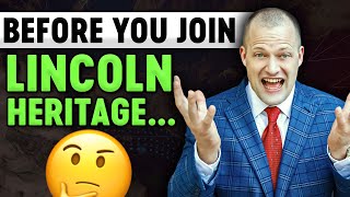 Lincoln Heritage Agents | Ask These Questions BEFORE Joining...