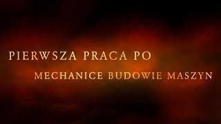 #53 PIERWSZA PRACA PO MECHANICE BUDOWIE MASZYN, THE EXPERT, WSPOMNIENIA KONSTRUKTORA