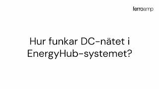Hur funkar DC-nätet i EnergyHub-systemet?