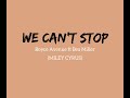 We Can't Stop (LYRICS) | Boyce Avenue ft Bea Miller (MILEY CYRUS)