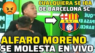 ALFARO MORENO TENGO LOS HUEVOS MAS GRANDE DEL PAIS. LO MAS FACIL ERA SALIR CORRIENDO DE BARCELONA SC