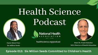 013: 6 Million Seeds Committed to Children’s Health with Meryl Fury