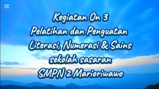 Kegiatan On 3 IKM SMP Negeri 2 Marioriwawo