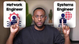 Network Engineer vs Systems Engineer - What's The Difference?