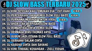 DJ SLOW FULL BASS TERBARU 2025 ° SALAHMU SENDIRI ~ PERCERAIAN LARA || DJ TIKTOK TERBARU 2025