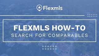 Flexmls How To Search For Comparables