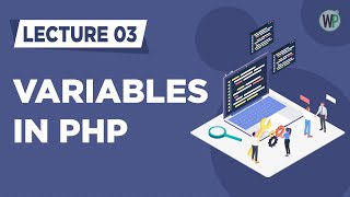 03 - Declaring Variables - PHP Tutorial in Urdu & Hindi