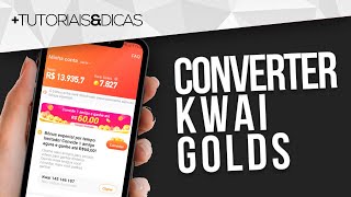 💰 COMO CONVERTER KWAI GOLDS em DINHEIRO