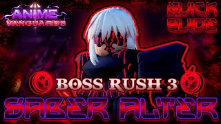 Boss Rush 3 : Saber Alter Quick Solo Guide | Anime Vanguards