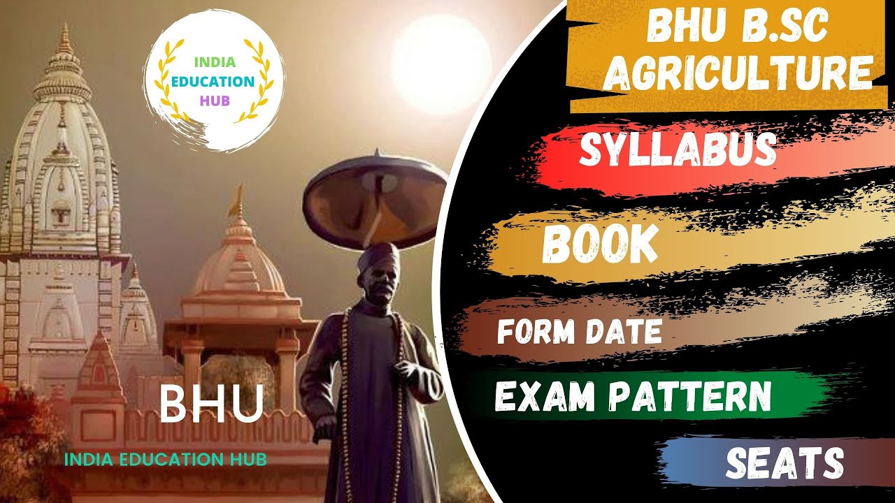 BHU B.SC AGRICULTURE SYllABUS 2021|| EXAM PATTERN Full Details|BHU ...