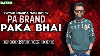 PA BRAND 😈PAKABHAI👹PA BRAND ON FIRE🔥#pabrand #djdemo