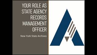 Your Role as State Agency Records Management Officer