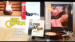 Eric Clapton - "I Shot The Sheriff" 1977 + japanese editions / Vinyl, LP
