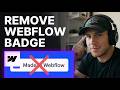 How to Remove Made in Webflow on Website (2026) | Step-by-Step