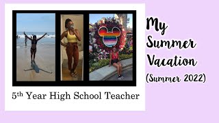 Teacher Summer Vacation (2022) || 5th Year High School Teacher