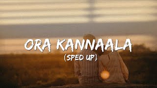 ORA KANNALA (Sped up) | Tamil | Lyrics