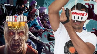 Most Fun Zombie game : Arizona Sunshine ® Remake - Meta Quest 3 VR Hindi Gameplay Ep 1