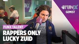 Lucky Zuid - A16 | FINALE | FunX Talent Rappers Only