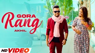 Gora Rang (HD Video) | Akhil | Roopi Gill | New Punjabi Songs 2024 | Latest Punjabi Songs 2024