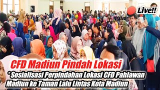 Live!! Sosialisasi Perpindahan CFD Kota Madiun Ke Taman Lalu Lintas Kota Madiun