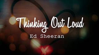 Ed Sheeran - Thinking Out Loud (Lyrics video)