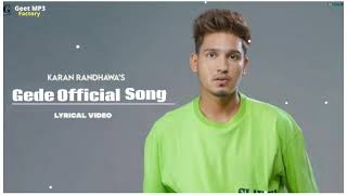 GEDE (HD Video) Karan Randhawa & Simar Kaur | New Punjabi Song 2021 | Raka | Rav Dhillon | New Song