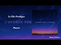 Le Fils Prodigue - Rayan - Nouvelle Album 2024